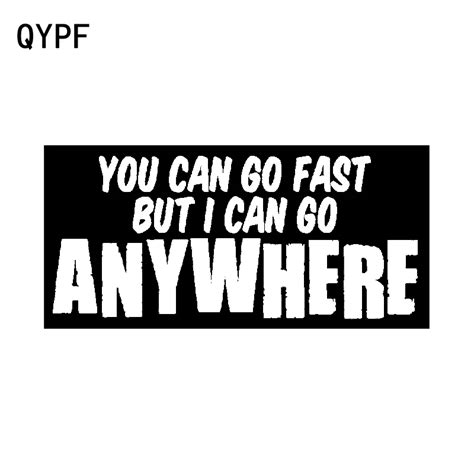 qypf 16cm 7 5cm fun vinyl you can go fast but i can go anywhere