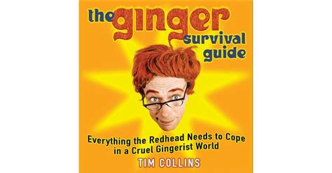 The Ginger Survival Guide Everything The Redhead Needs To Cope In A