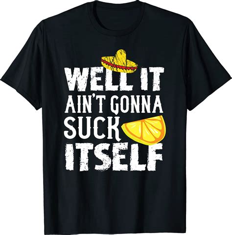 Sucking Lemon Drinking Tshirt Funny Tequila Cinco De Mayo