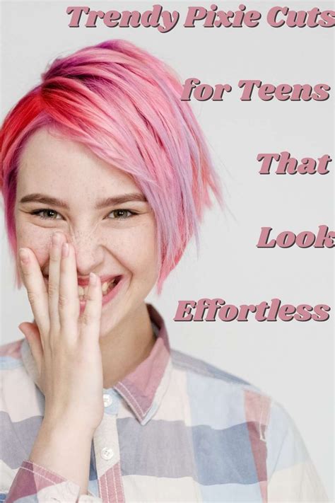 Trendy Pixie Cuts For Teens That Look Effortless Momma Teen Short