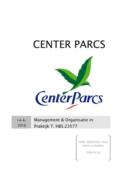 center parcs case center parcs   management organisatie   praktijk  hbs