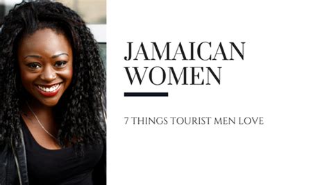 7 Things Tourist Men Love About Jamaican Women