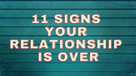 11 signs your relationship is over relationship signs how to know
