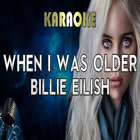 billie eilish    older karaoke instrumental megabackingtracks megakaraokesongs