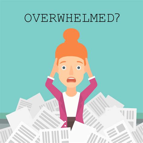 feeling overwhelmed common excuses  procrastinating