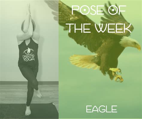 weeks pose   week  eagle pose    benefits