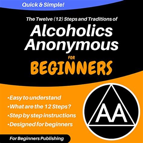 the twelve 12 steps and traditions of alcoholics anonymous for