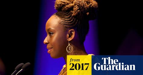 Chimamanda Ngozi Adichie On Transgender Row I Have Nothing To