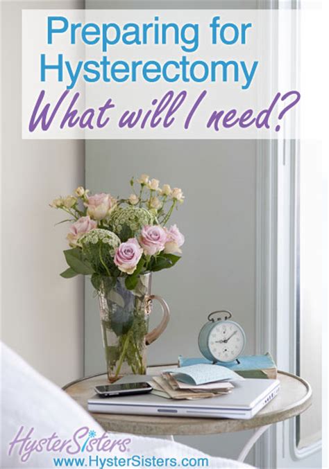 preparing for hysterectomy recovery what will i need