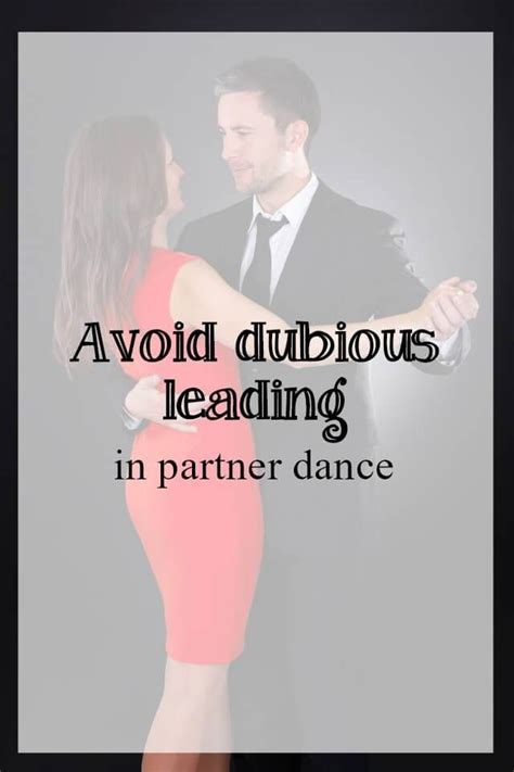 avoid dubious leading in partner dance what about dance how to gain