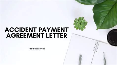 accident payment agreement letter sample   letter templates