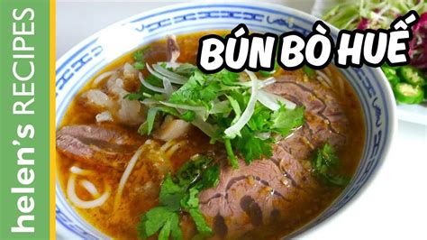 bun bo hue vietnamese spicy beef noodle soup youtube