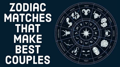 Zodiac Matches That Makes Best Couples Smilogy Youtube