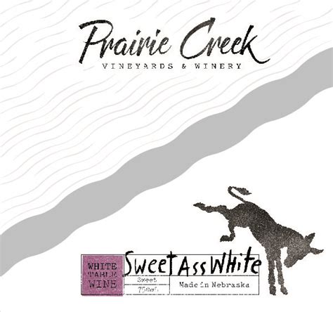2020 Sweet Ass White From Prairie Creek Vineyards Llc Vinoshipper