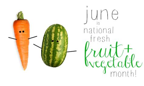 menu plans june  national fresh fruit  vegetable month