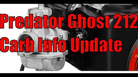 update    carburetor info harbor freight predator  ghost engine cc kart ghost