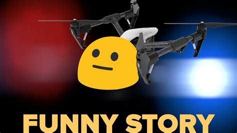 dronr   funny story  drone permitting youtube