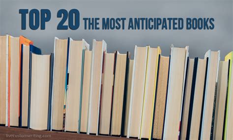top 20 the most anticipated books of 2017