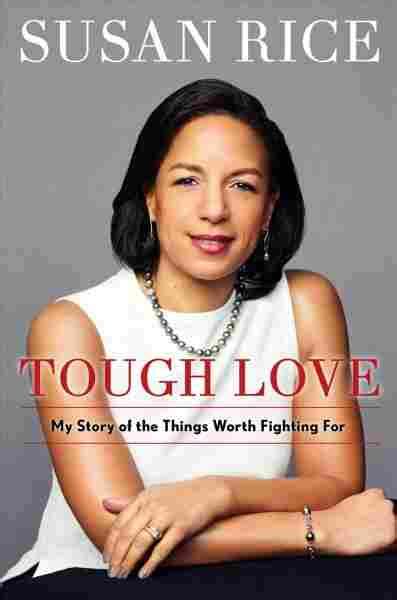 book review in tough love former u n ambassador susan rice aims to