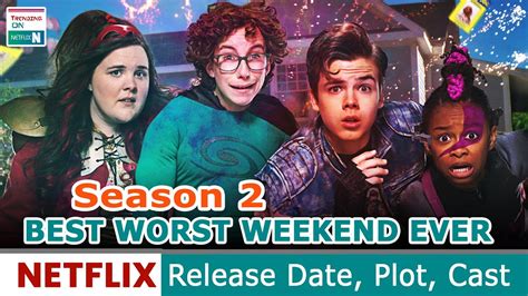 worst weekend  season  release date plot  cast trending