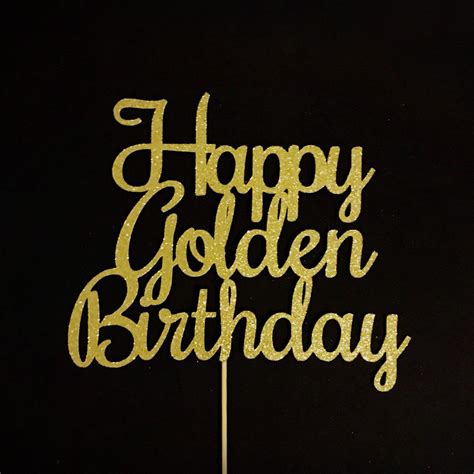 happy golden birthday images angelic dent