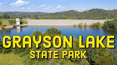 drone footage  grayson lake state park  eastern kentucky  youtube state parks