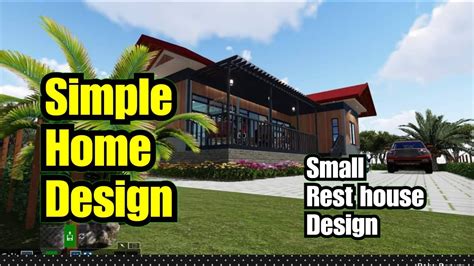 simple home design simple rest house design youtube