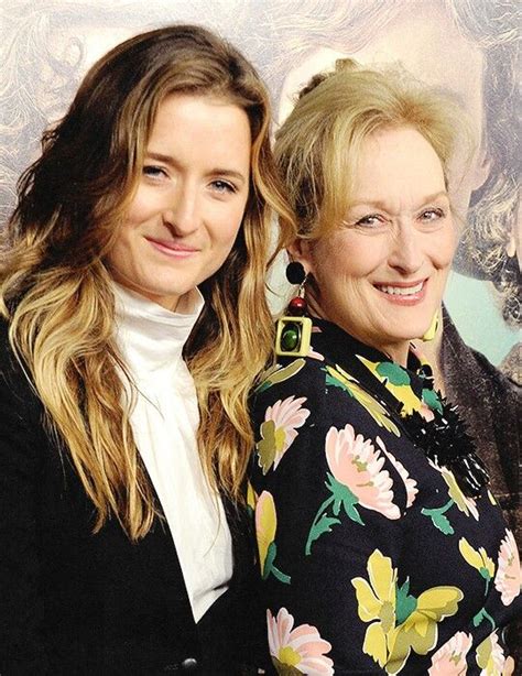 Meryl Streep And Grace Gummer Meryl Streep Meryl Streep Daughter