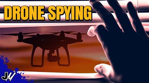drone spying   illegal youtube