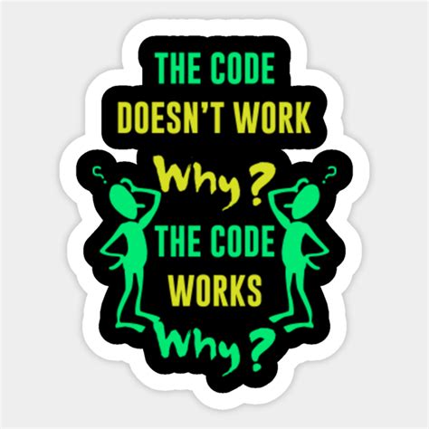 programmer  code doesnt work   code works  programmer sticker teepublic uk
