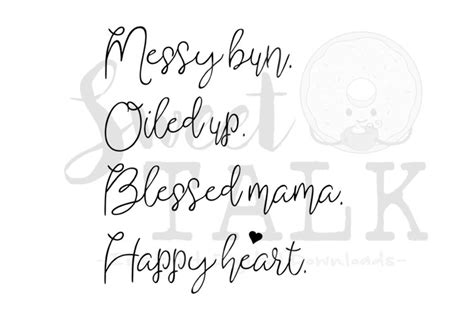 Messy Bun Oiled Up Blessed Mama Happy Heart Svg Digital