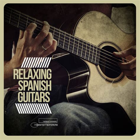 2017 Relaxing Spanish Guitars Album By Spanish Guitar Chill Out Spotify