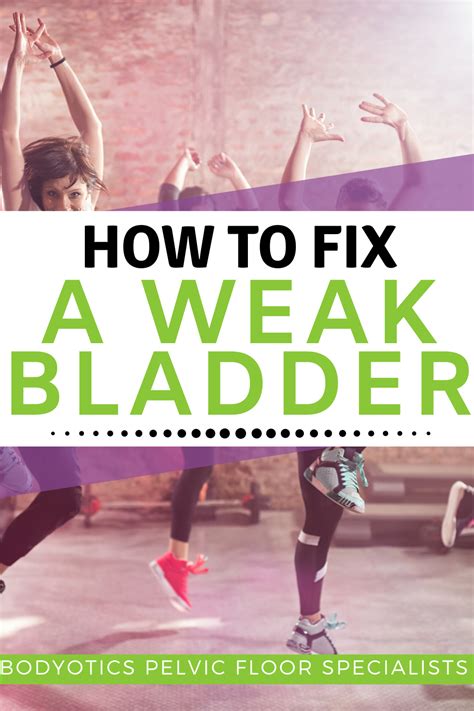 How To Fix A Weak Bladder Weak Bladder Bladder Exercises Pelvic Floor