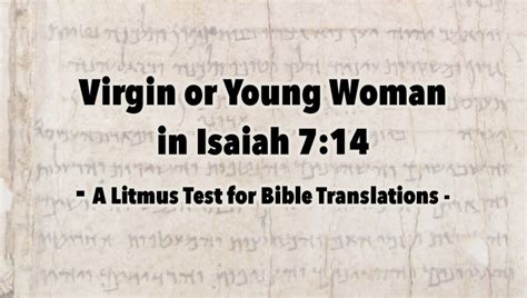Virgin Or Young Woman In Isaiah 7 14 A Litmus Test For Bible
