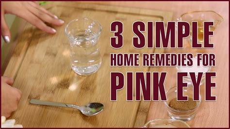 simple natural home remedies  pink eye treatment youtube