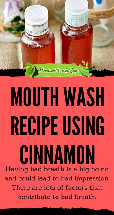 mouth wash recipe using cinnamon in 2020 bad breath mouthwash