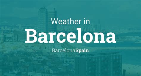 weather  barcelona barcelona spain