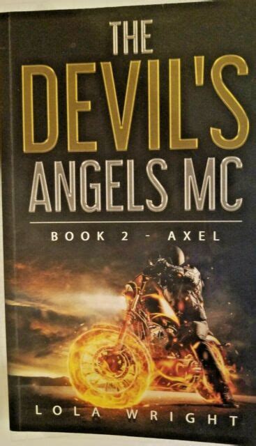 axel by lola wright devil s angels mc book 2 for sale online ebay