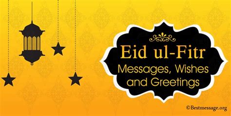 eid ul fitr  wishes  eid mubarak messages quotes