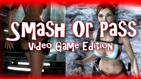 Smash Or Pass Video Game Edition Youtube