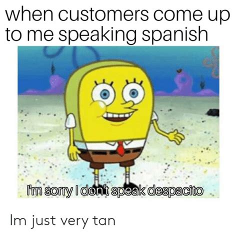 🔥 25 Best Memes About Speaking Spanish Speaking Spanish Memes
