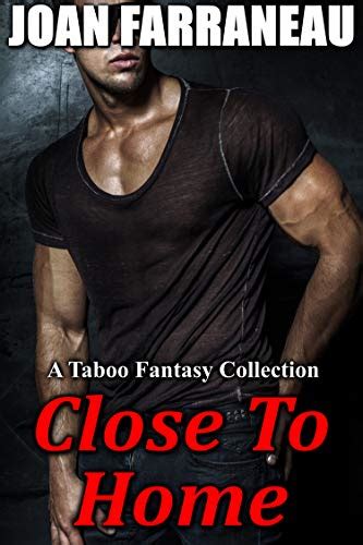 close to home a taboo fantasy collection ebook farraneau joan