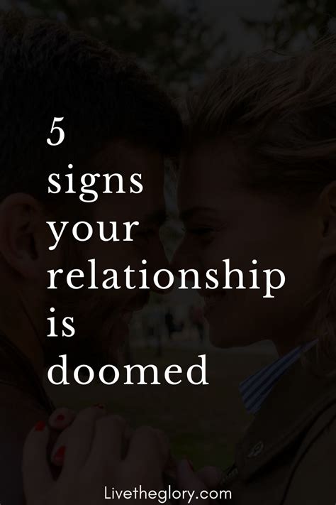 5 signs your relationship is doomed live the glory