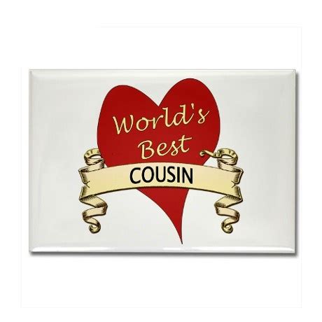 worlds  cousin rectangle magnet happy  anniversary