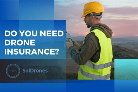 drone insurance  comprehensive  guide soldrones