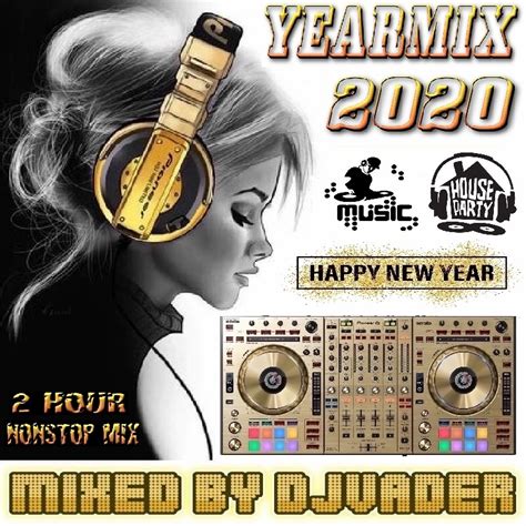the yearmix 2020 mixed djvader dj vader