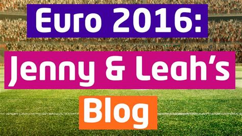 Euro 2016 Jenny And Leah S Live Video Updates Cbbc Newsround