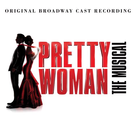 ฟังเพลง Pretty Woman The Musical Original Broadway Cast Recording