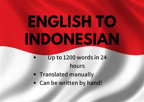 Translate Up To 1200 Words From English To Indonesian By