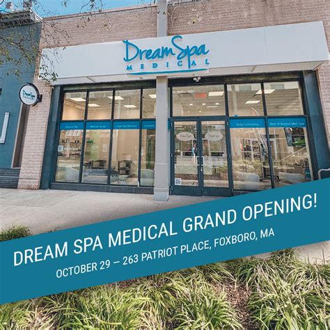 dream spa medical grand opening celebration patriot place